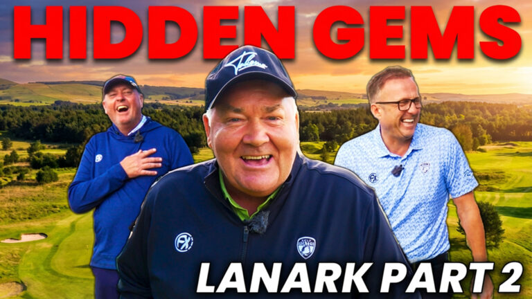 HIDDEN GEMS – LANARK G.C – S7 EP1 PART 2